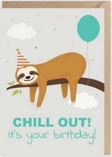 Cardie Chill Out birthday card  eco