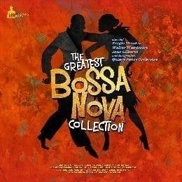 The Greatest Bossa Nova Collection -