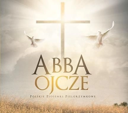 Abba Ojcze - Polish pilgrimage songs