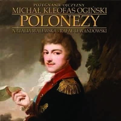 Polonaises (2 CDs) (Michał Kleofas Ogiński)