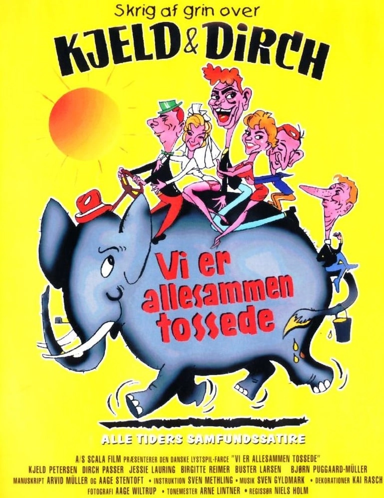 Vi er allesammen tossede (Dirch Passer)