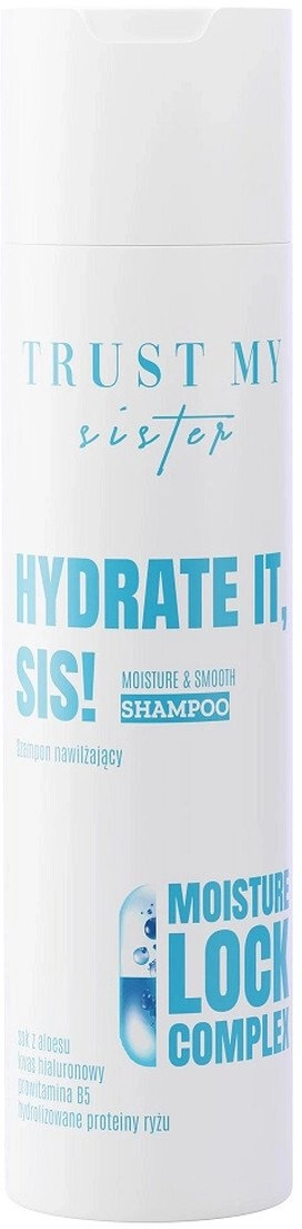 TRUST MY SISTER_Hydrate it Moisture  Smooth
