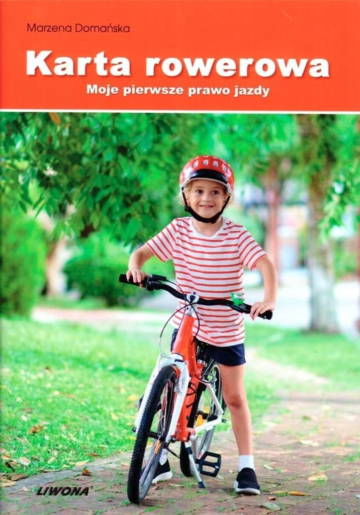 Liwona Karta rowerowa. Moje pierwsze prawo