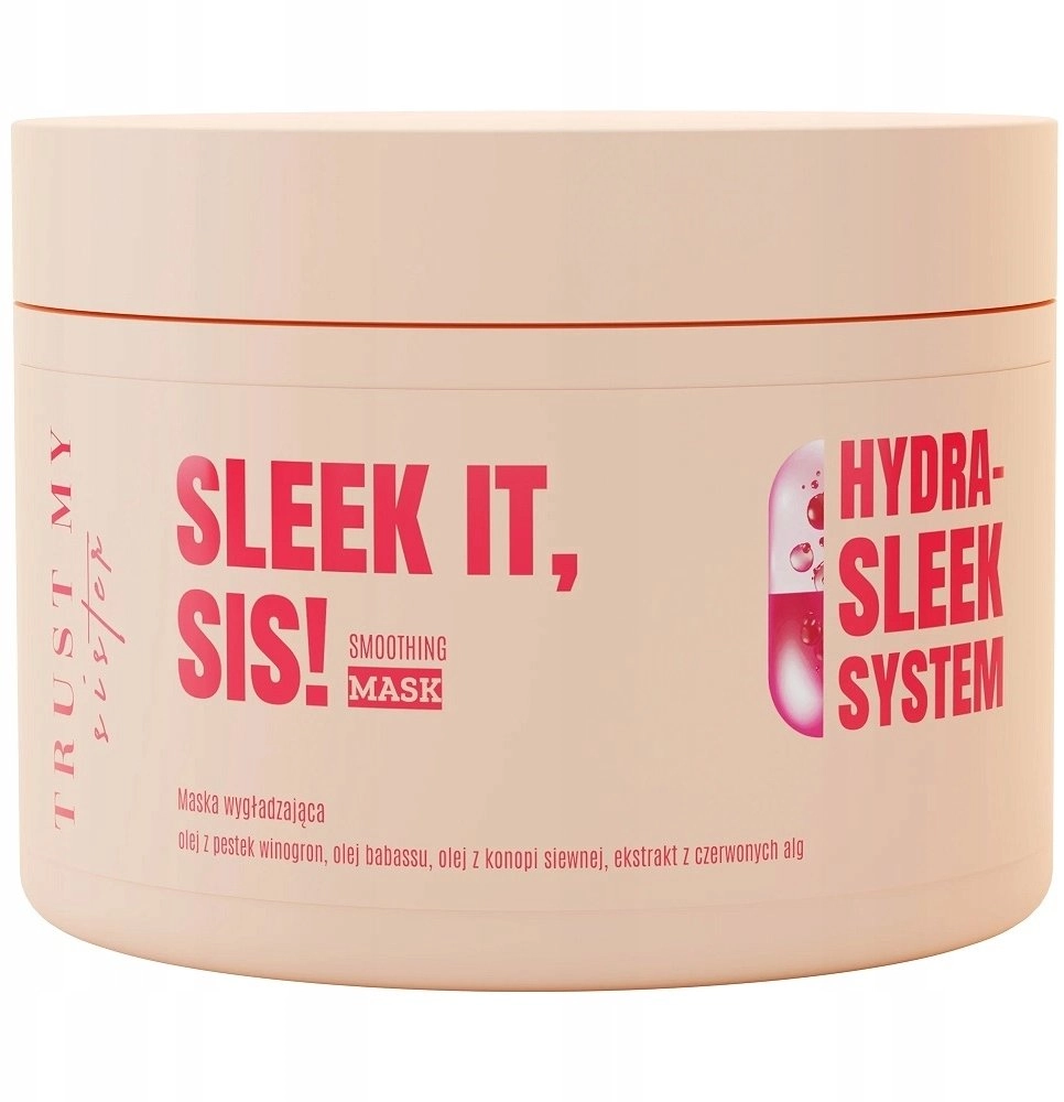 Ronney TRUST MY SISTER_Sleek it Smoothing