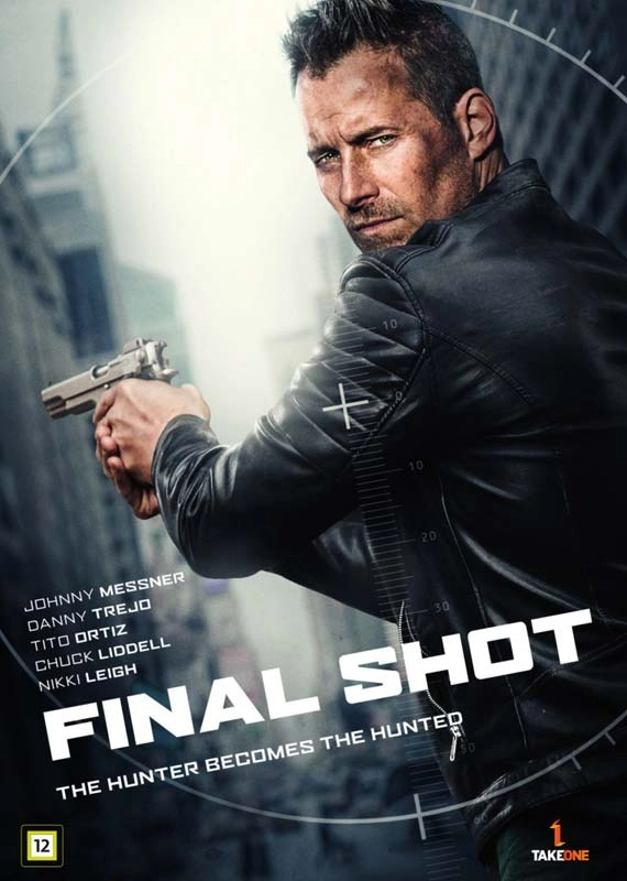 Final Shot Aka Silencer (Johnny Messner)